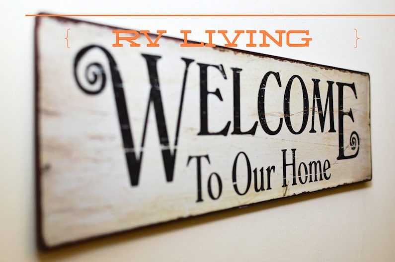 Our RV Rule: Live like you are at home 1