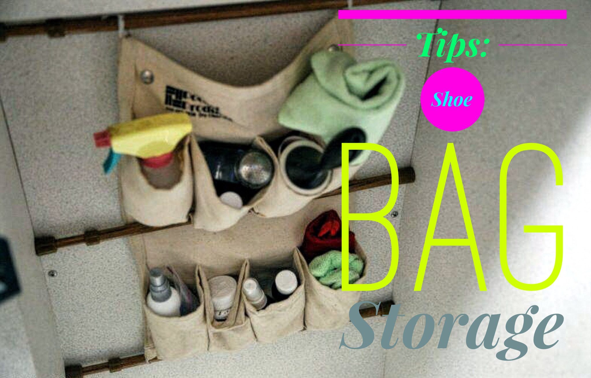 Tips: Shoe Bag Storage