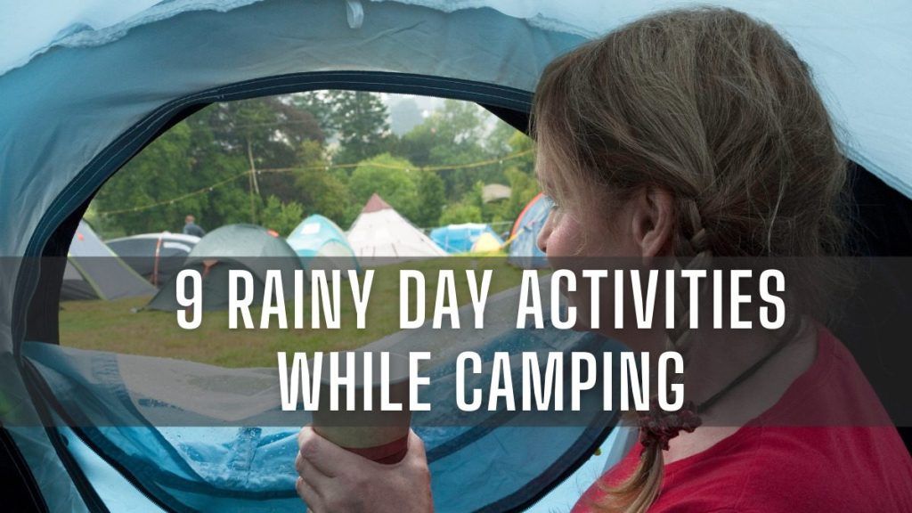 9 Rainy Day Activities While Camping | RV Lifestyle