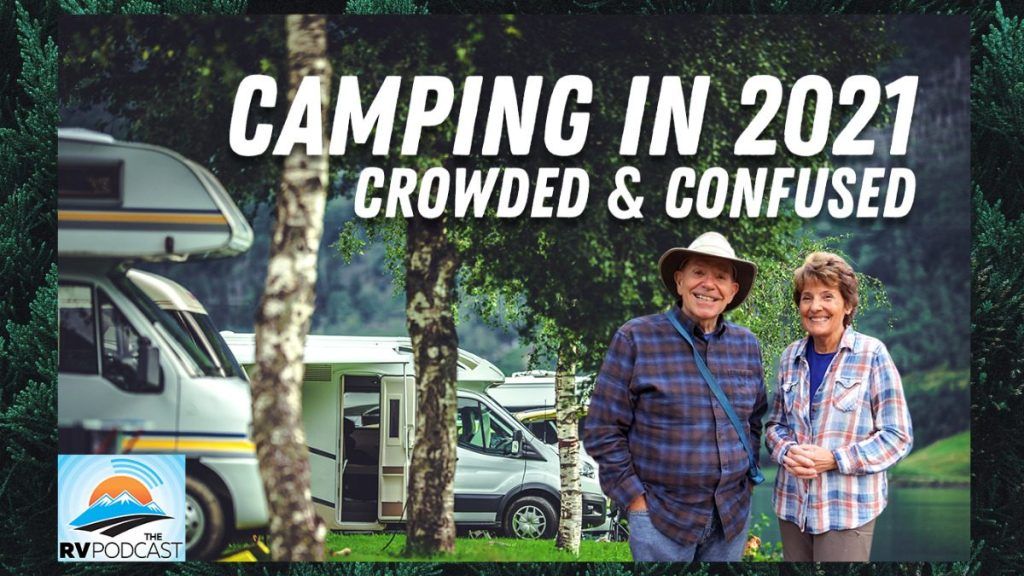 Crowded National Parks Brings Major Confusion | RV Lifestyle