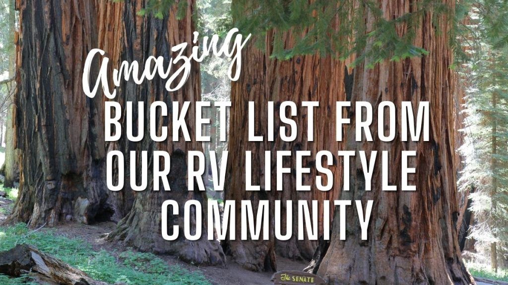 Amazing Bucket List From Our RV Lifestyle Community | RV Lifestyle