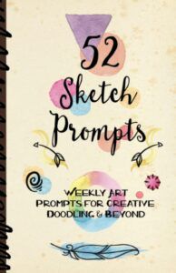 Activity Books for Adults 52 Sketch Prompt Book
