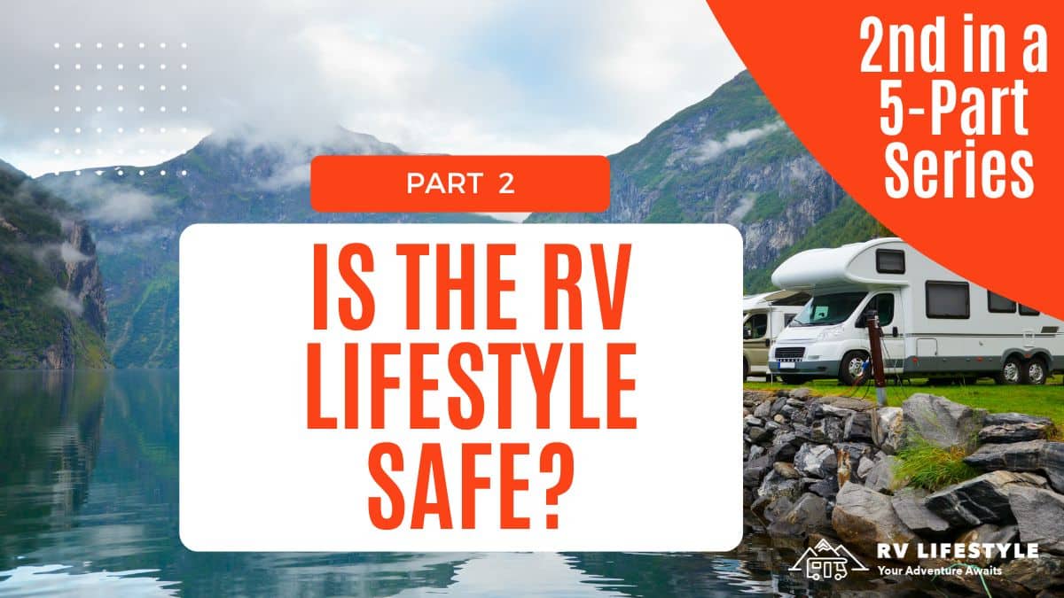 is the rv lifestyle safe