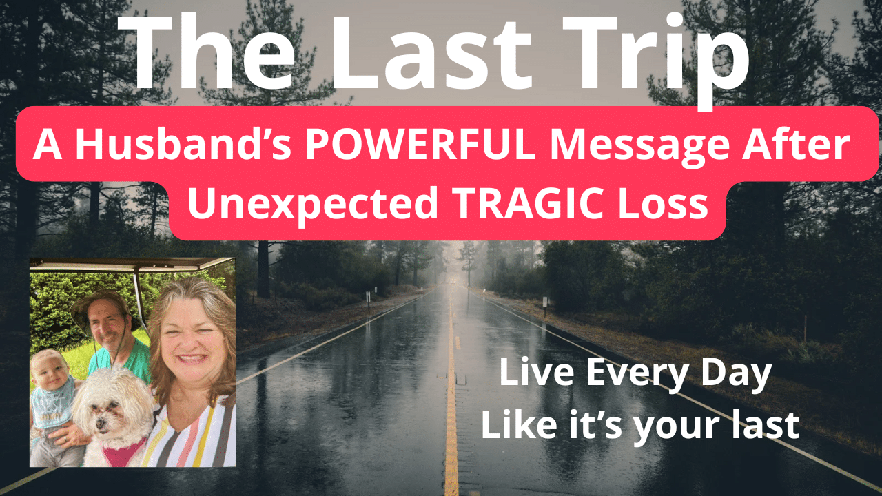 The Last Trip: A Husband’s POWERFUL Message After Unexpected TRAGIC Loss