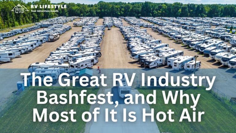 The Great RV Industry Bashfest, And Why Most Of It Is Hot Air