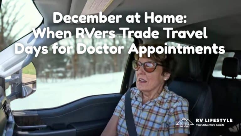 December at Home: When RVers Trade Travel Days for Doctor Appointments