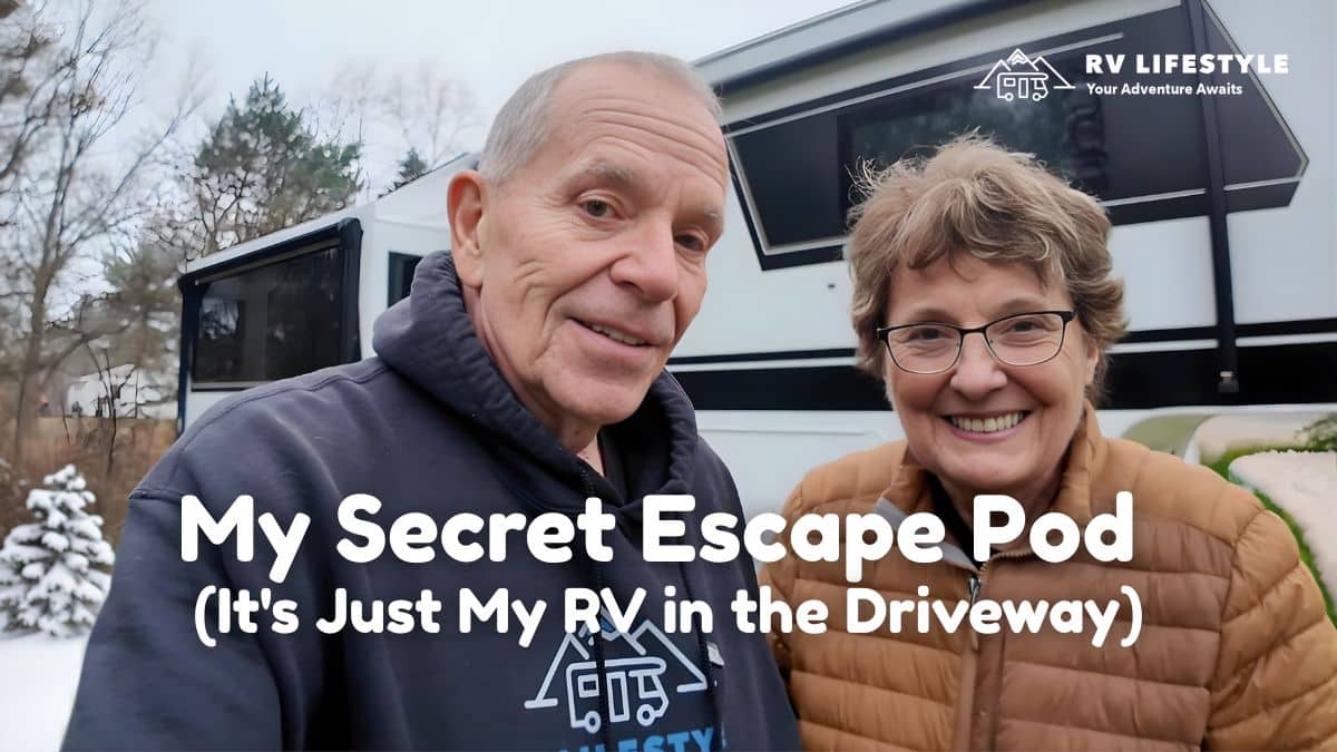 My Secret Escape Pod (It's Just My RV in the Driveway)