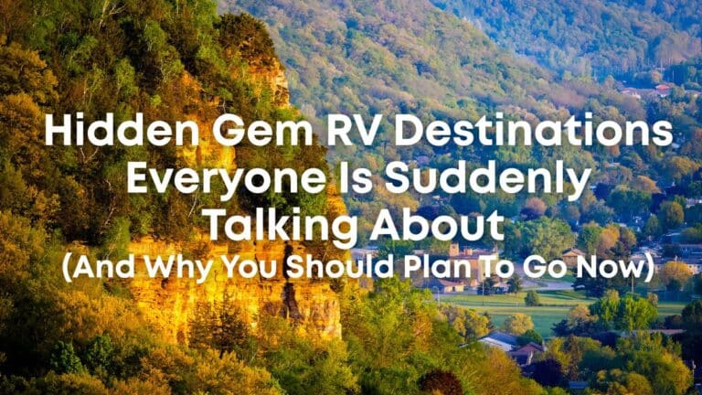 Hidden Gem RV Destinations Everyone Is Suddenly Talking About (And Why You Should Plan To Go Now)