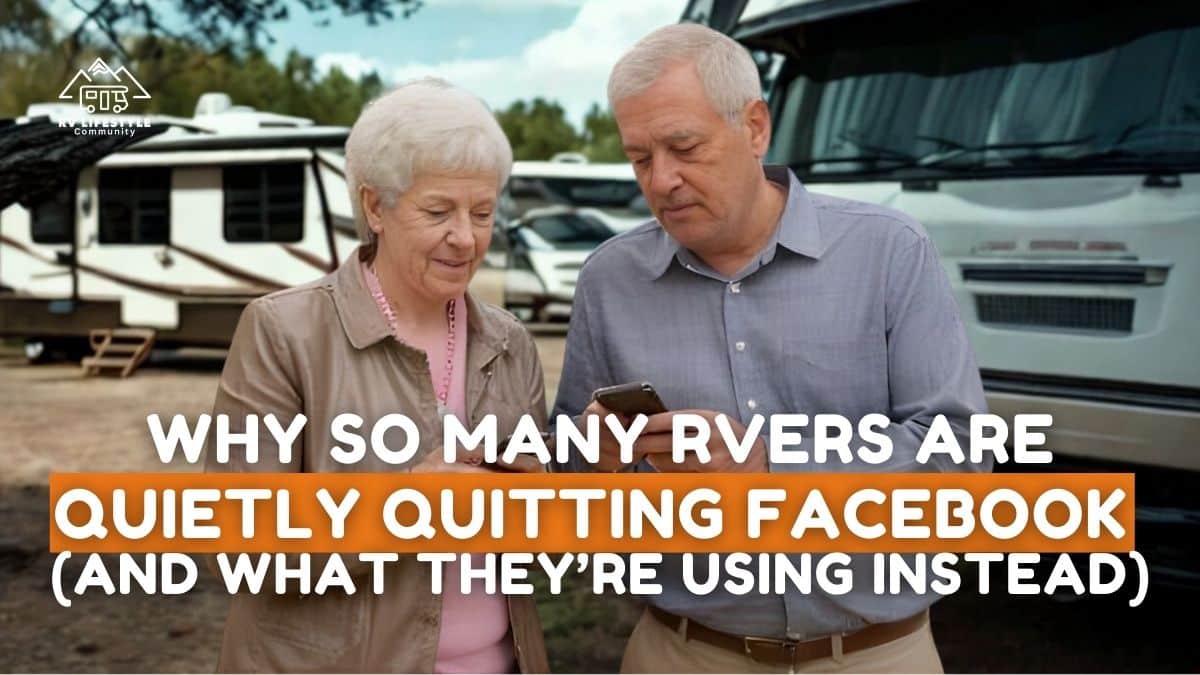 Why So Many RVers Are Quietly Quitting Facebook (and What They’re Using Instead)